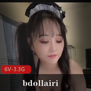 推特-福利姬bdollairi-六部合集 [6V-3.3G]